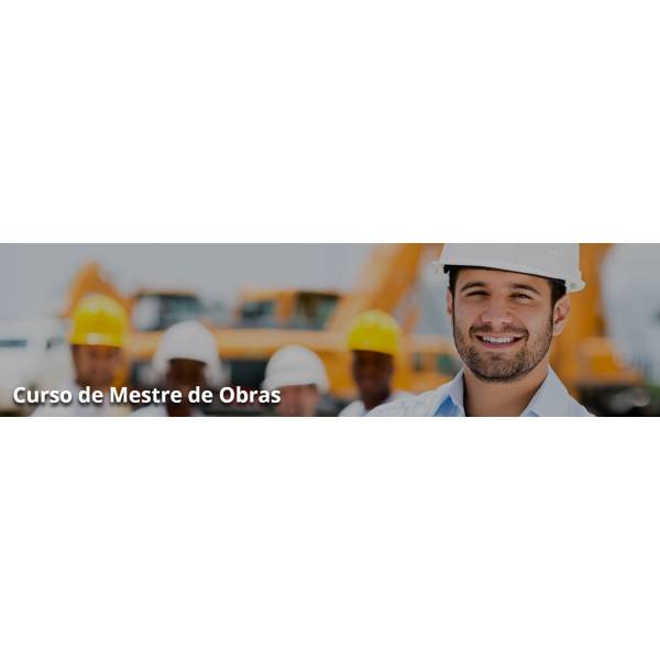 Cursos de Mestres de Obras Melhores Preços no Jardim Santa Emília - Curso de Mestre de Obras Preço